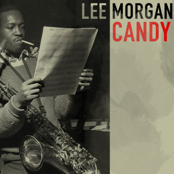 Lee Morgan - Candy