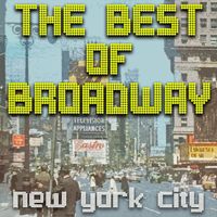 New York Theatre Of The Arts - The Best Of Broadway - New York City