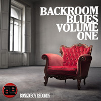 Various Artists - Bongo Boy Records Backroom Blues, Vol. 1
