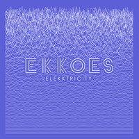 Ekkoes - Elekktricity