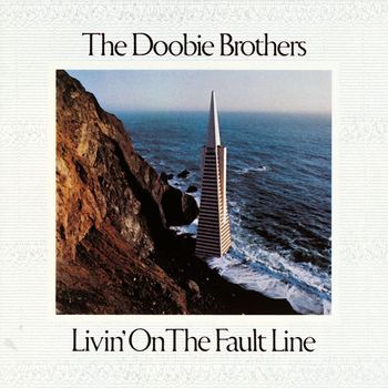 The Doobie Brothers - Livin' on the Fault Line