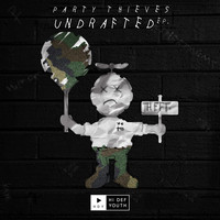 Party Thieves - Undrafted