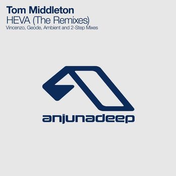 Tom Middleton - HEVA (The Remixes)