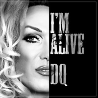 DQ - I'm Alive