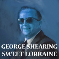 George Shearing - Sweet Lorraine