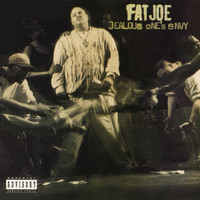 Fat Joe - Jealous One's Envy (Explicit)