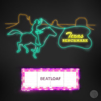 BeatLoaf - Texas Benchmark