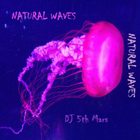 DJ 5th Mars - Natural Waves