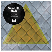 Samuel Dan - Hit Girl Gimme EP
