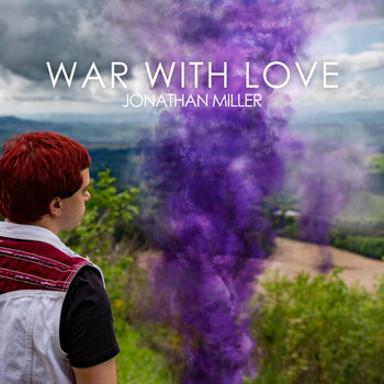 Jonathan Miller - War With Love