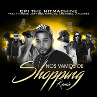 Yaga y Mackie - Nos Vamos de Shopping (Remix) (feat. Yaga Y Mackie, Jory Boy, Farruko, Arcangel & J Alvarez)