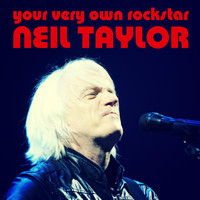Neil Taylor - Your Very Own Rockstar