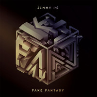 Jimmy Pé - Fake Fantasy
