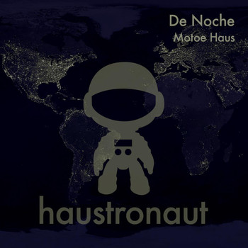 Motoe Haus - De Noche