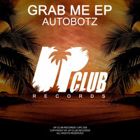 Autobotz - Grab Me EP