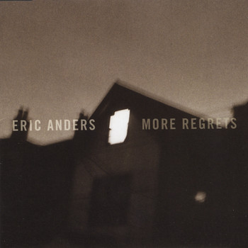 Eric Anders - More Regrets