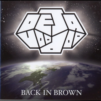 Deja Voodoo - Back In Brown