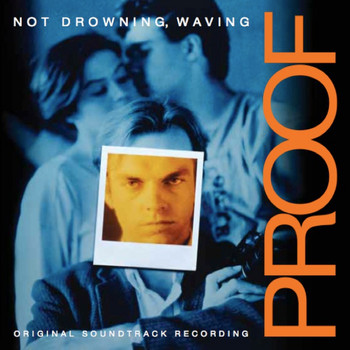 Not Drowning, Waving - Proof