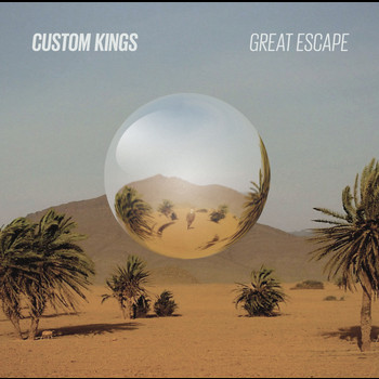 Custom Kings - Great Escape