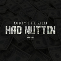 Zilli - Had Nuttin (feat. Zilli)