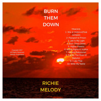 Richie Melody - Burn Them Down