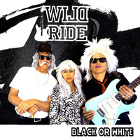 Wild Ride - Black or White