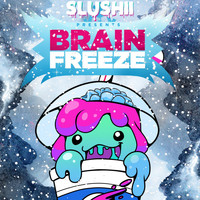 Slushii - Brain Freeze