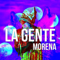 La Gente - Morena