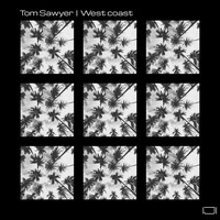 Tom Sawyer - West Coast