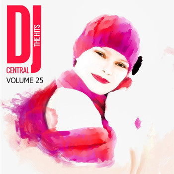 Various Artists - DJ Central - The Hits, Vol. 25