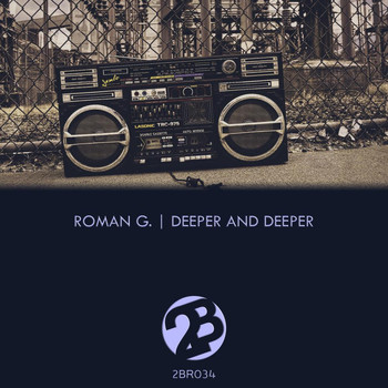 Roman G. - Deeper And Deeper