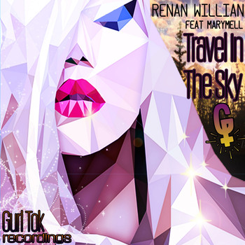 Renan Willian - Travel In The Sky Remixes