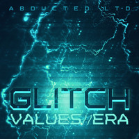 Glitch - Values / Era