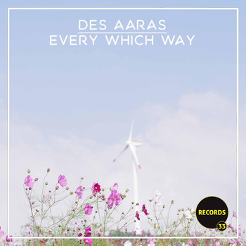 Des Aaras - Every Which Way