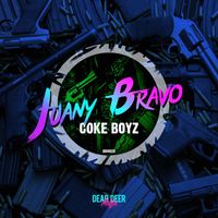 Juany Bravo - Coke Boyz