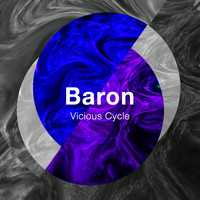 Baron - Vicious Cycle