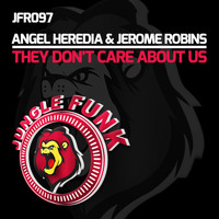 Angel Heredia, Jerome Robins - They Don't Care About Us