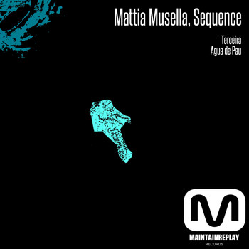 Sequence & Mattia Musella - Terceira EP
