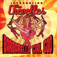 The Chevelles - Barbarella Girl God: Introducing the Chevelles