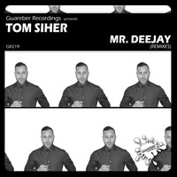 Tom Siher - Mr Deejay Remixes