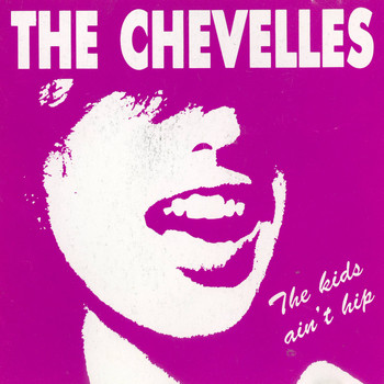 The Chevelles - The Kids Ain't Hip