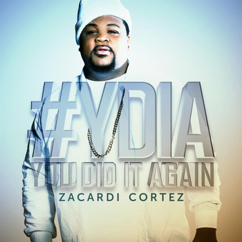 Zacardi Cortez - #YDIA