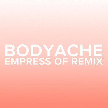 Purity Ring - bodyache (Empress Of Remix)