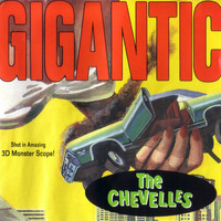 The Chevelles - Gigantic