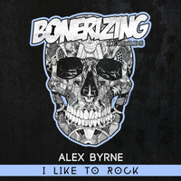 Alex Byrne - I Like To Rock