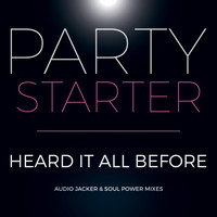 Party Starter - Heard It All Before