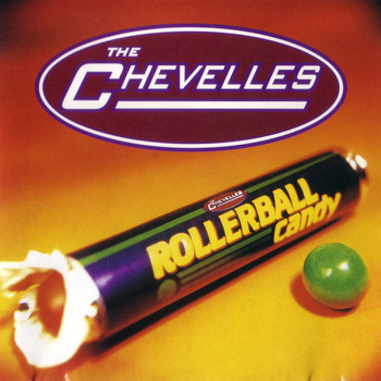 The Chevelles - Rollerball Candy