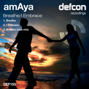 Amaya - Breathe/I Embrace