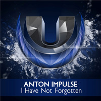 Anton Impulse - I Have Not Forgotten