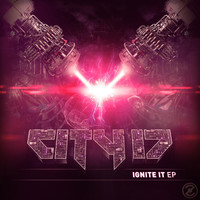 City 17 - Ignite It - EP